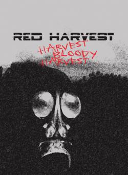 Red Harvest : Harvest Bloody Harvest